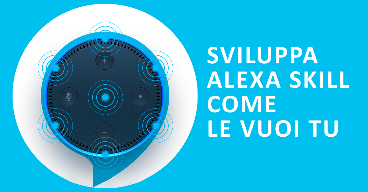 Alexa part. Alexa skills.